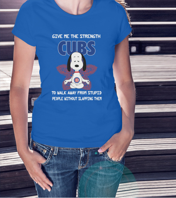 Give Me The Strength Chicago Cubs Snoopy Yoga Walk Away From Stupid People Without Slapping Them T-Shirt