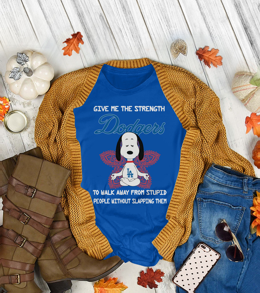 Give Me The Strength Dodgers Snoopy LA Yoga Walk Away from Stupid People T-Shirt