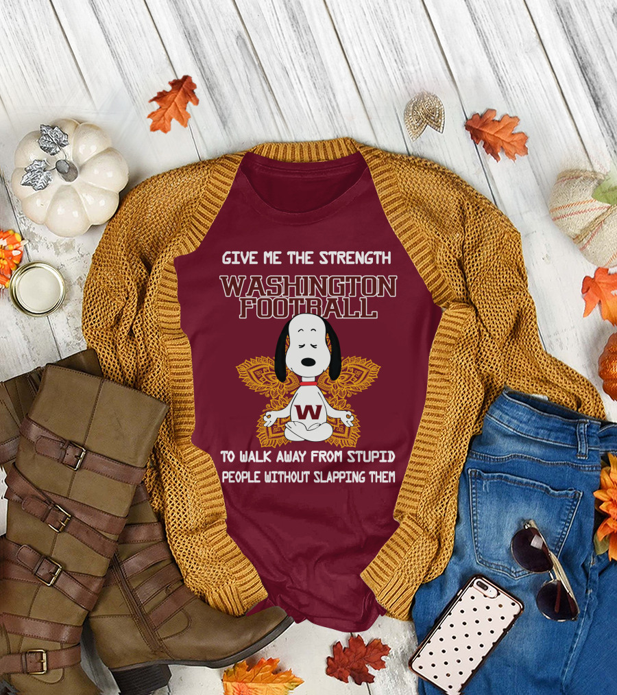 Give Me The Strength Washington Football Snoopy Yoga To Walk Away From Stupid People Without Slapping Them T-Shirt
