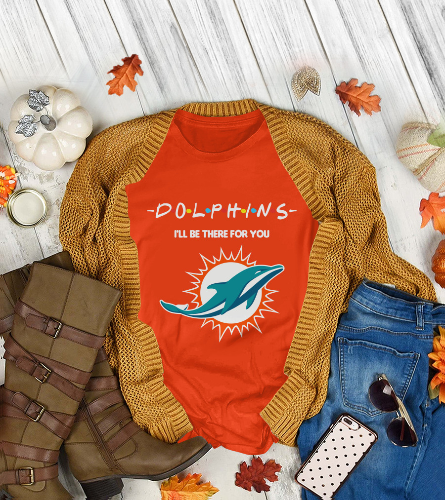 Dolphins I'll Be There For You Logo Friends Style Miami Dolphins T-Shirt
