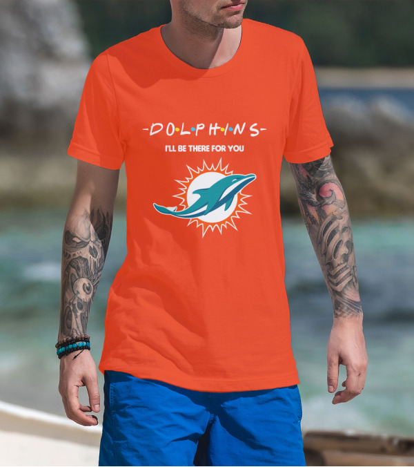 Dolphins I'll Be There For You Logo Friends Style Miami Dolphins T-Shirt