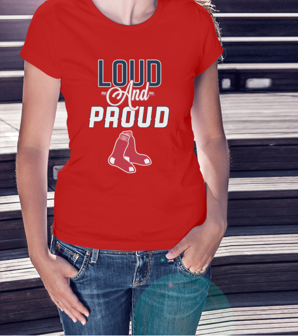 Boston Red Sox Loud And Proud Socks T-Shirt