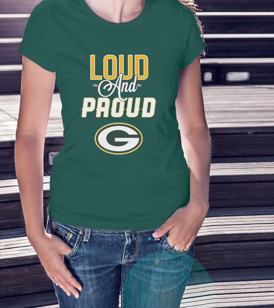 Green Bay Packers Loud And Proud G T-Shirt