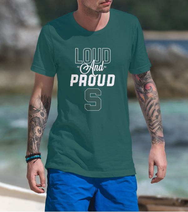 Loud And Proud Michigan State Spartans S T-Shirt