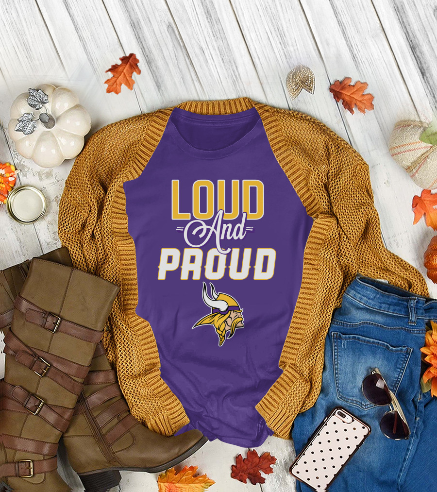 Loud and Proud Minnesota Vikings T-Shirt