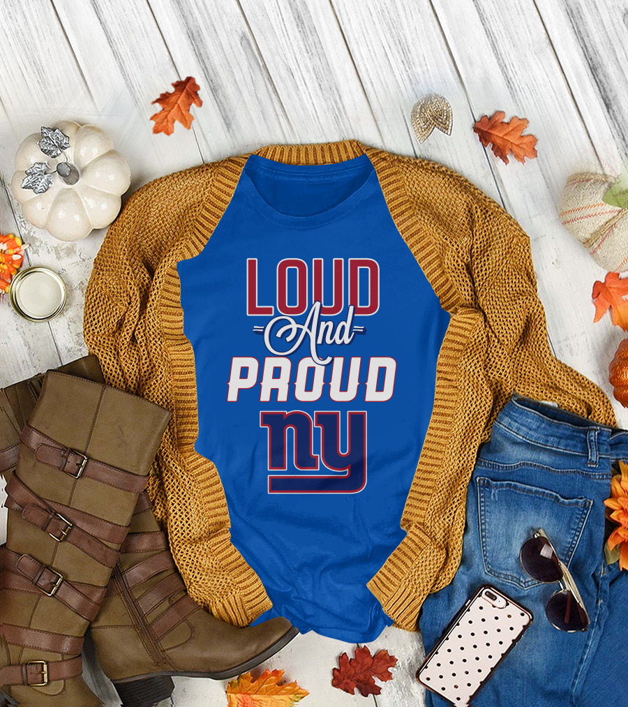Loud And Proud NY Giants T-Shirt