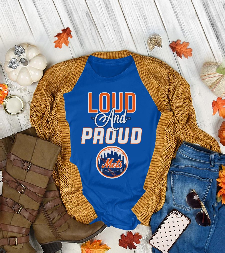 Loud And Proud New York Mets T-Shirt