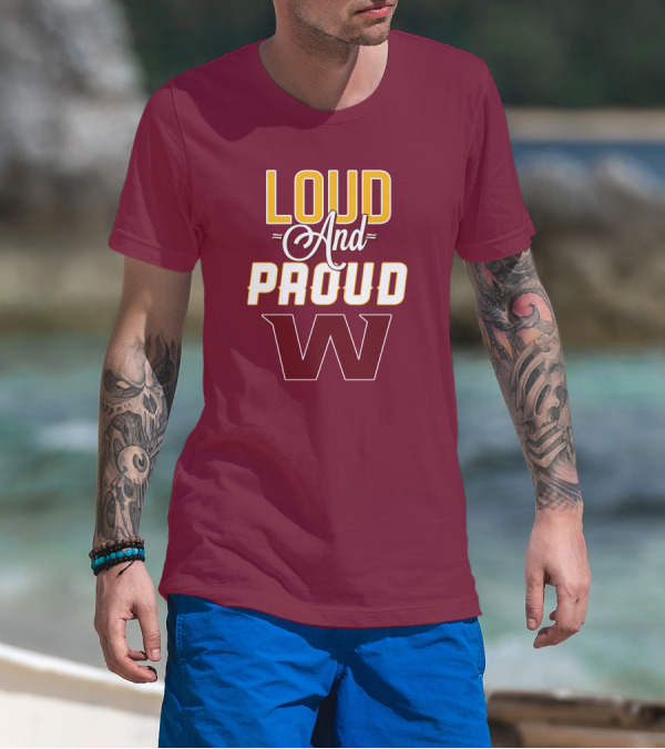 Washington Football Team Loud And Proud W T-Shirt