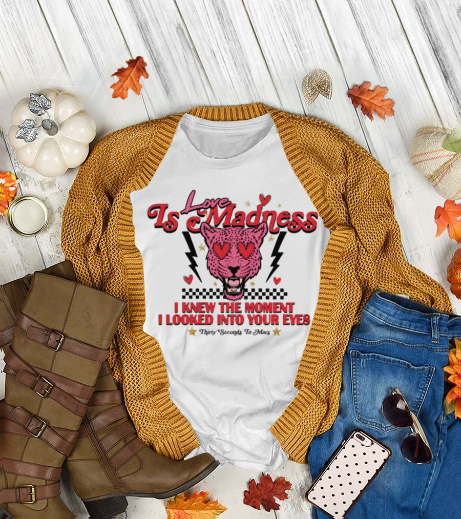 Love Is Madness I Knew The Moment I Looked Into Your Eyes Leopard Hearts T-Shirt