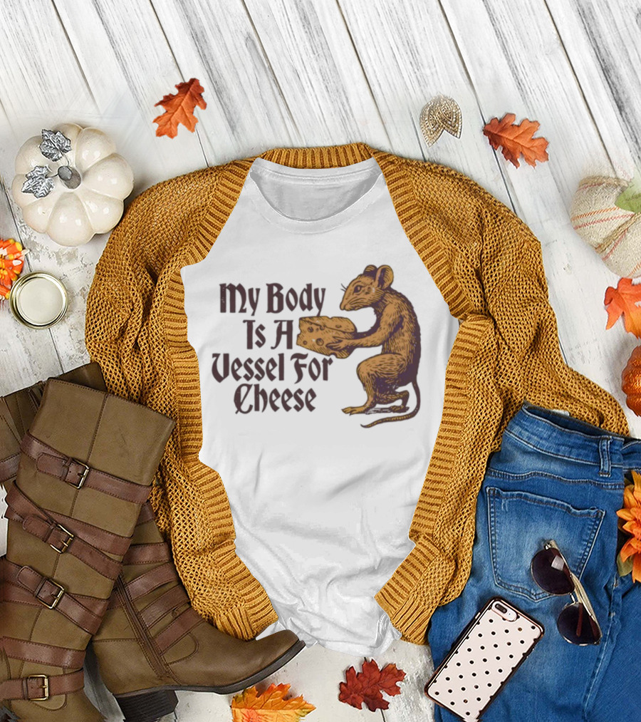 My Body Is A Vessel For Cheese Mouse Holding Cheese Illustration T-Shirt