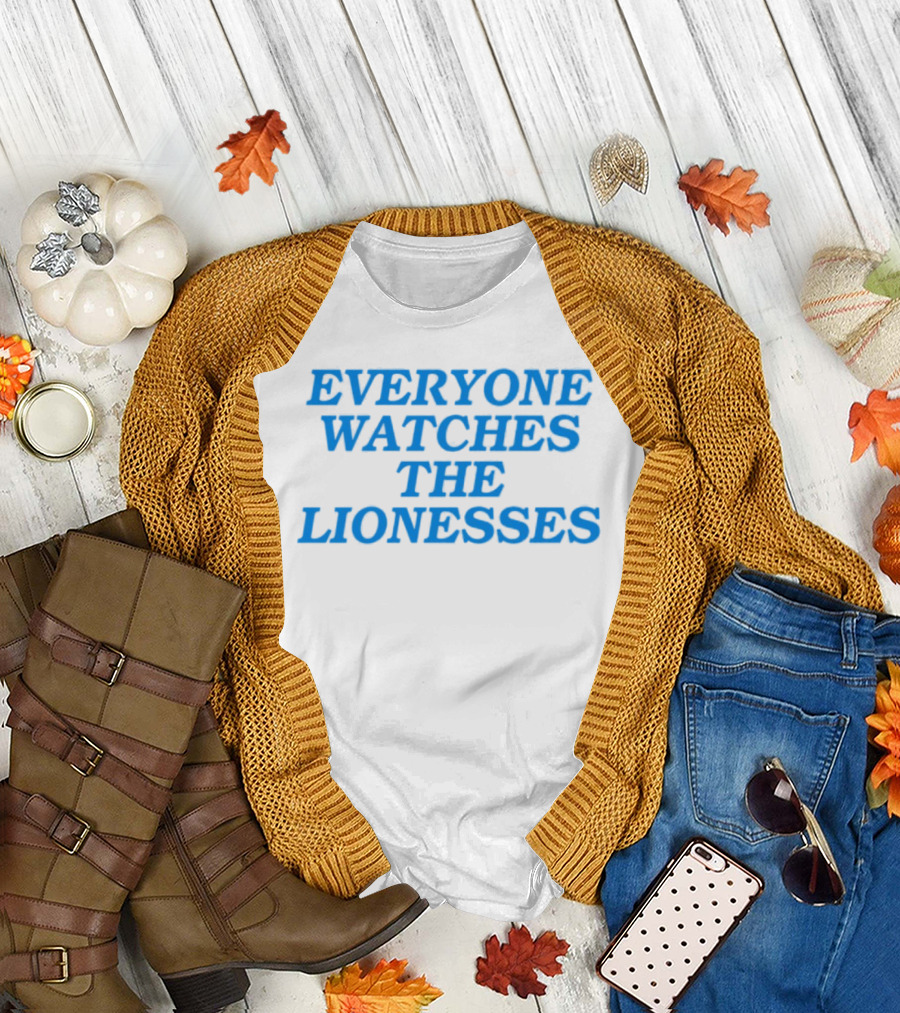 Everyone es The Lionesses Football Team Supporters Trend T-Shirt