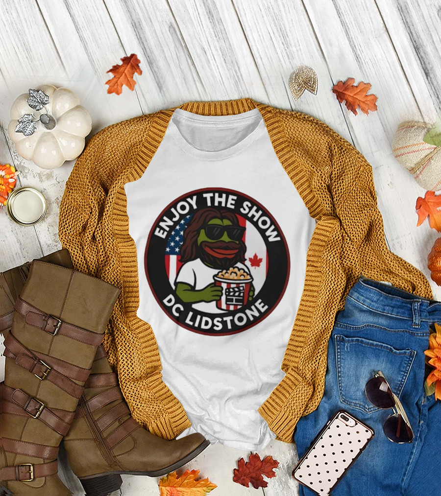 Enjoy The Show DC Lidstone USA Canada Popcorn PePe Meme T-Shirt