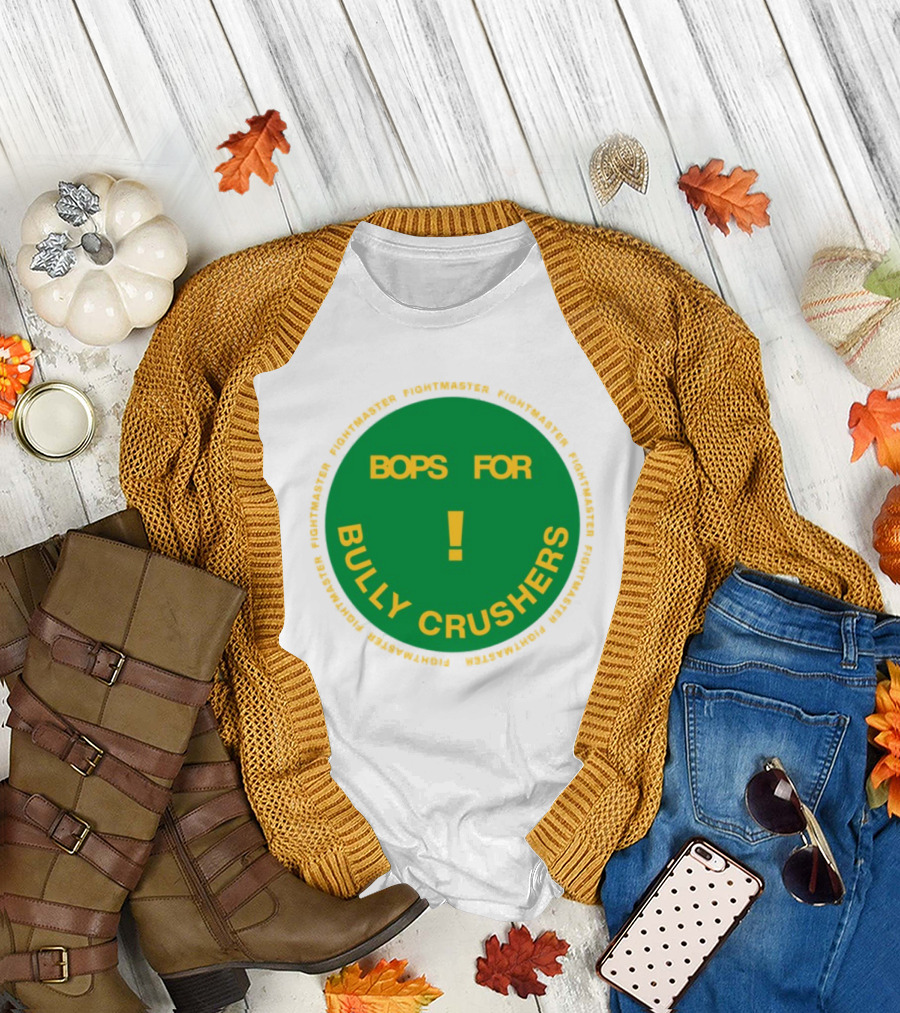 Bops For Bully Crushers Fightmastermusic Exclamation Circle Green Yellow T-Shirt