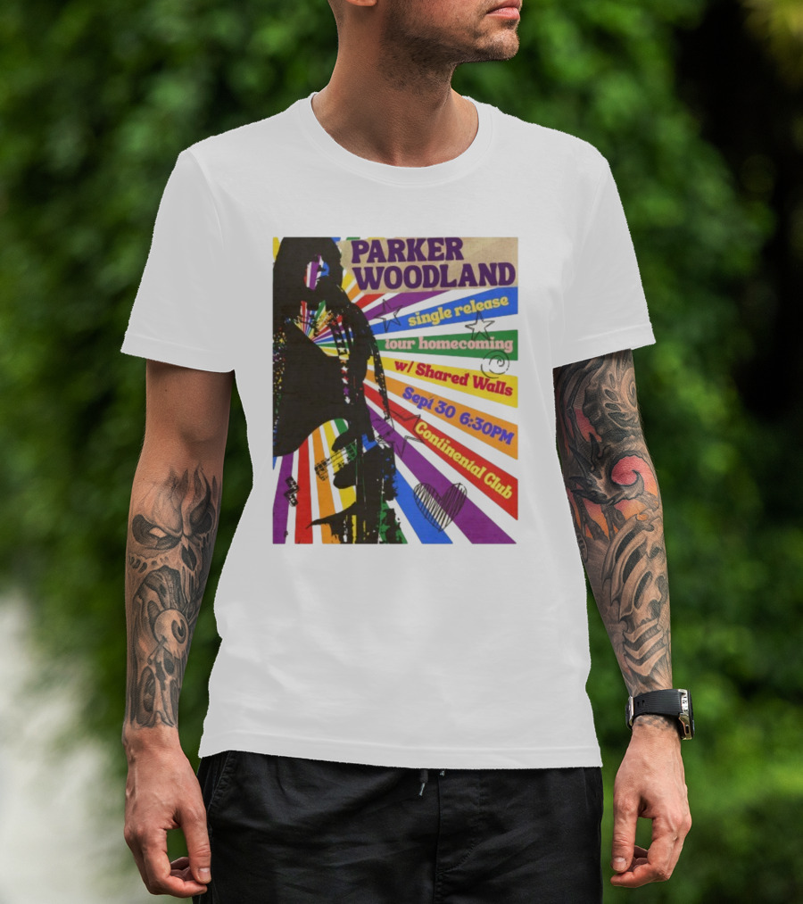 Parker Woodland Single Release Tour Homecoming W/Shared Walls Sept 30 6:30PM Continental Club T-Shirt