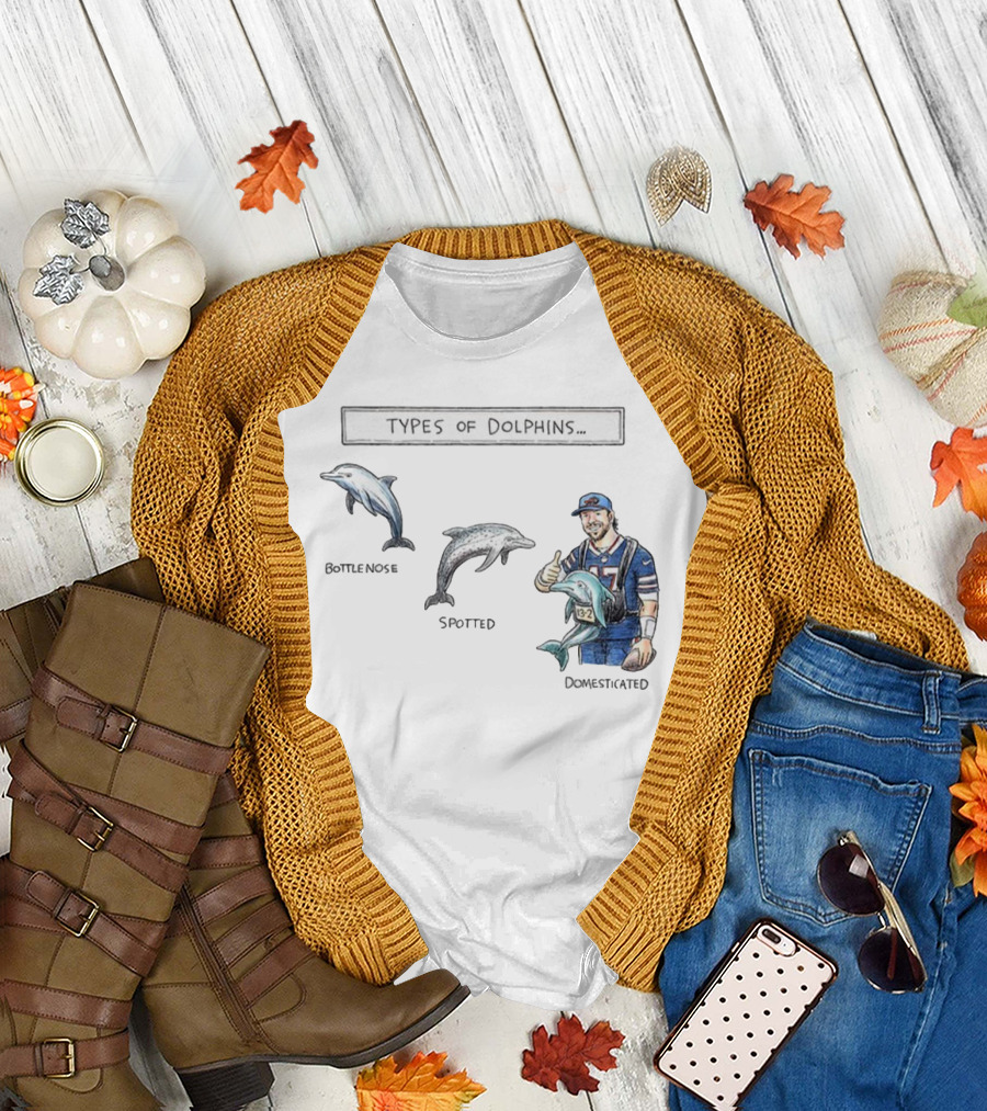 Buffalo Bills Josh Allen Types of Dolphins Bottlenose Spotted Domesticated T-Shirt