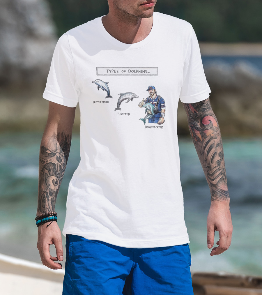 Buffalo Bills Josh Allen Types Of Dolphins Bottlenose Spotted Domesticated T-Shirt