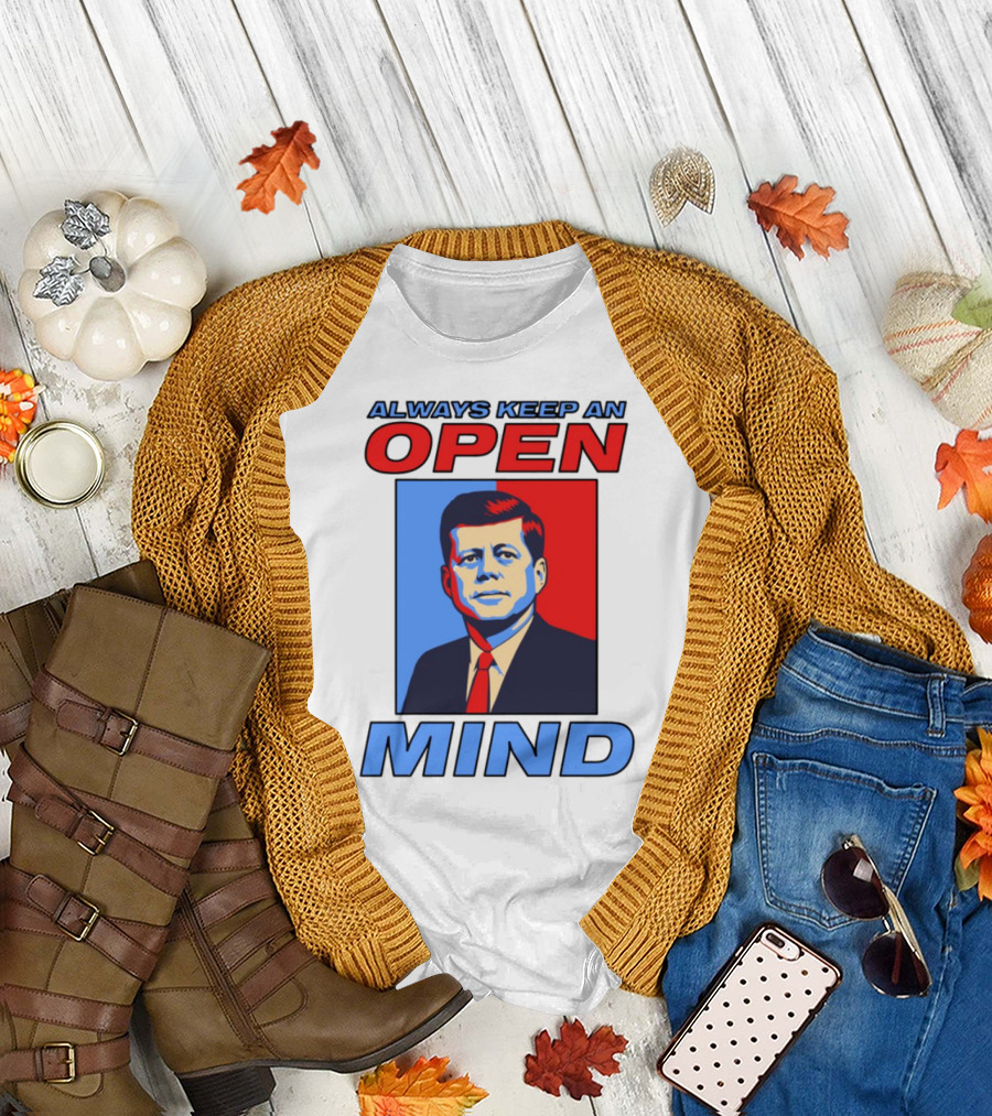 Nsfw Always Keep An Open Mind Jfk Iconic Red Blue Portrait T-Shirt