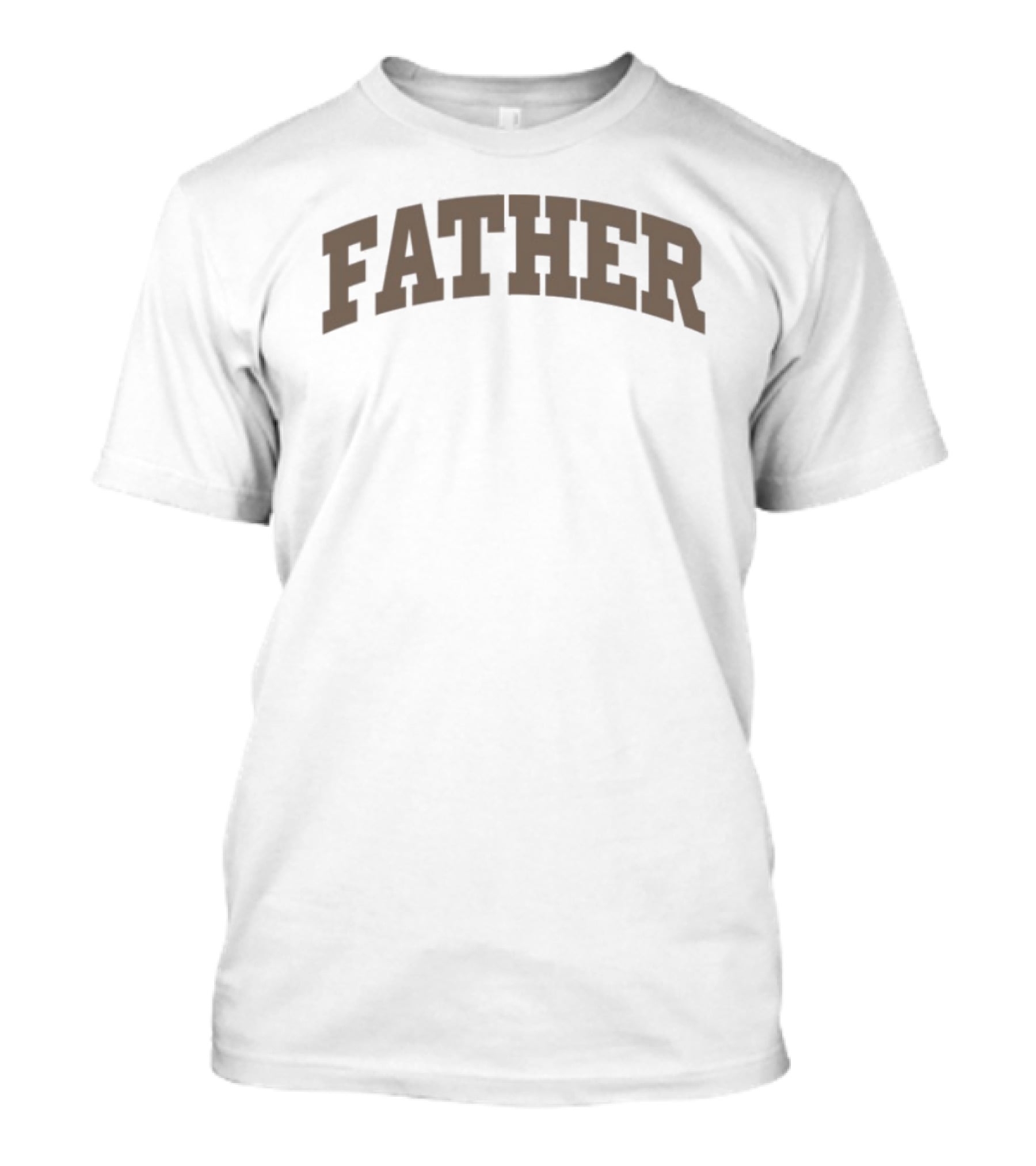 Unwell Father Text Arch Style Brown Letters T-Shirt