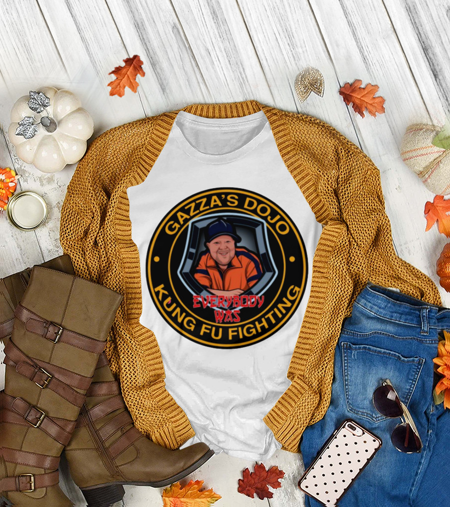 Gazzas Dojo Everybody Was Kung Fu Fighting T-Shirt