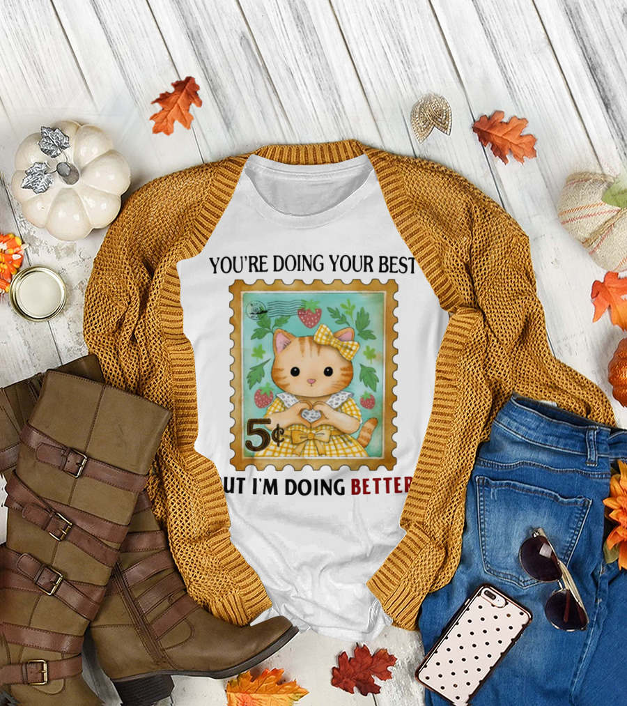 Jmcgg You're Doing Your Best But I'm Doing Better Cat Stamp 5 Cents Strawberry Bow T-Shirt