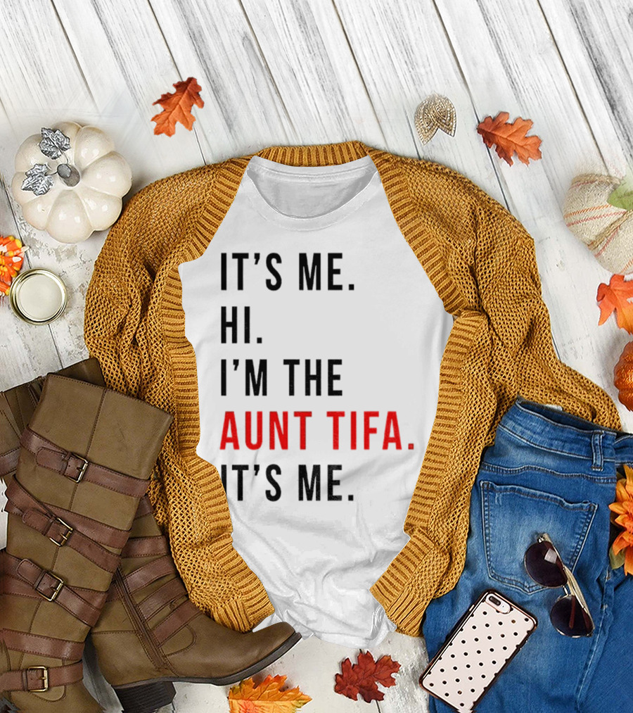 It's Me Hi I'm The Aunt Tifa It's Me Fight Fascists T-Shirt