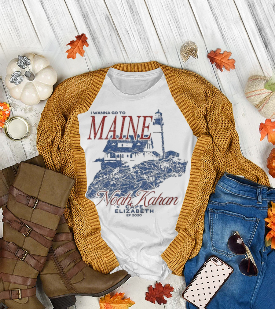 I Wanna Go To Maine Noah Kahan Cape Elizabeth EP 2020 Lighthouse T-Shirt