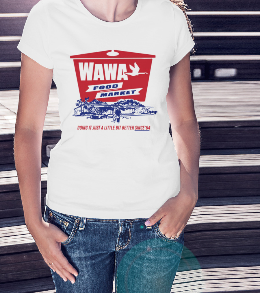Wawa Food Market Doing It Just A Little Bit Better Since 64 Vintage Style T-Shirt