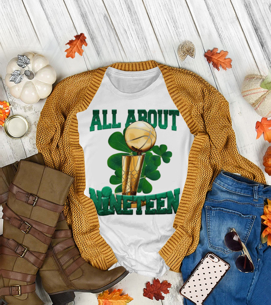 All About Nineteen Championship Basketball Clover Trophy T-Shirt