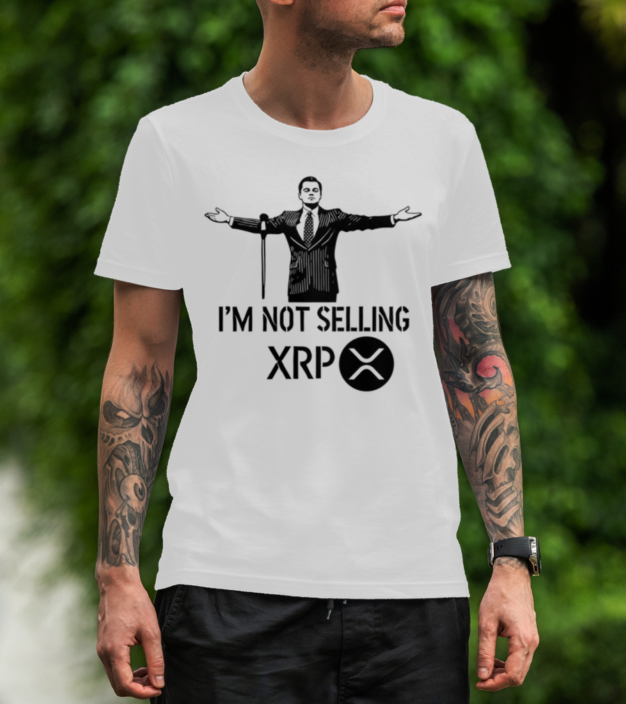 I'm Not Selling XRP Man With Outstretched Arms T-Shirt