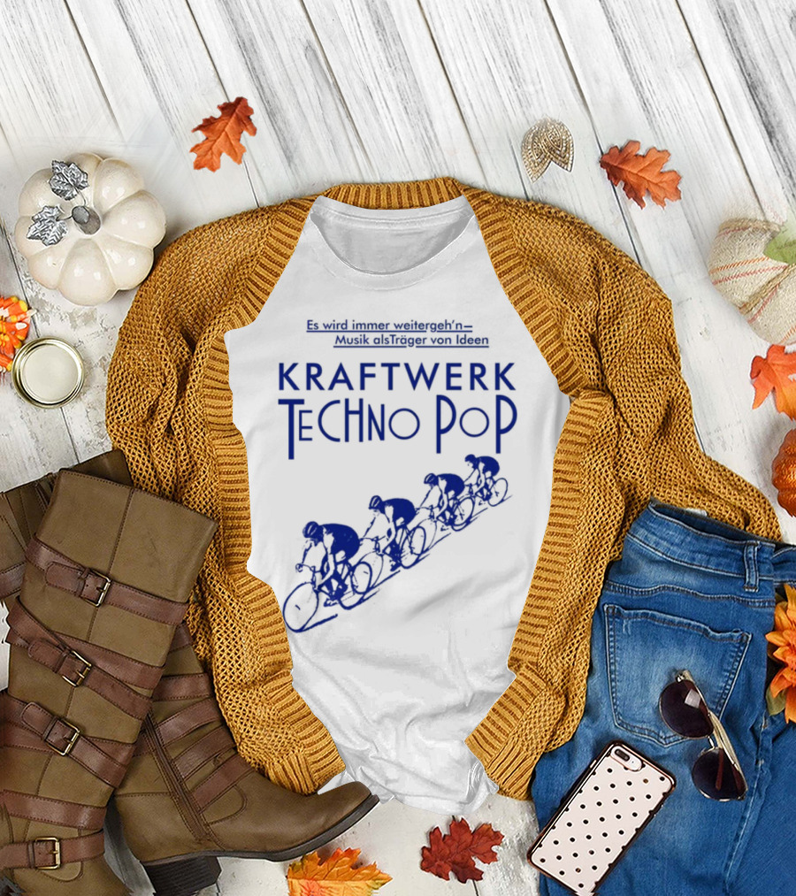 Kraftwerk Techno Pop Es Wird Immer Weitergeh'n Musik Alsträger Von Ideen Cycling Imagery T-Shirt
