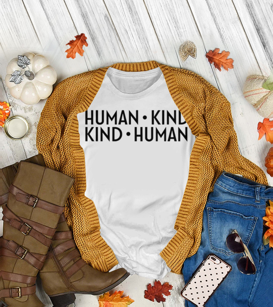 Human Kind Kind Human Positive Message T-Shirt
