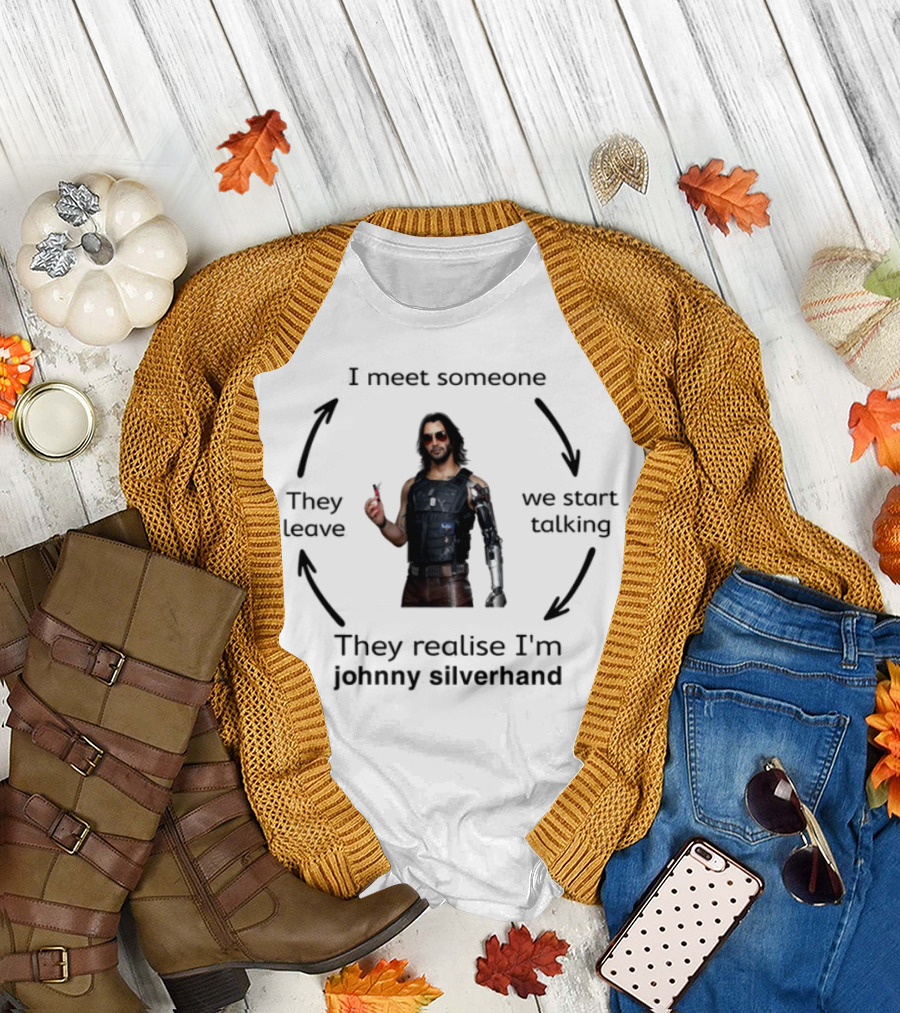 I'm Johnny Silverhand Cyberpunk Character Realization Moment T-Shirt