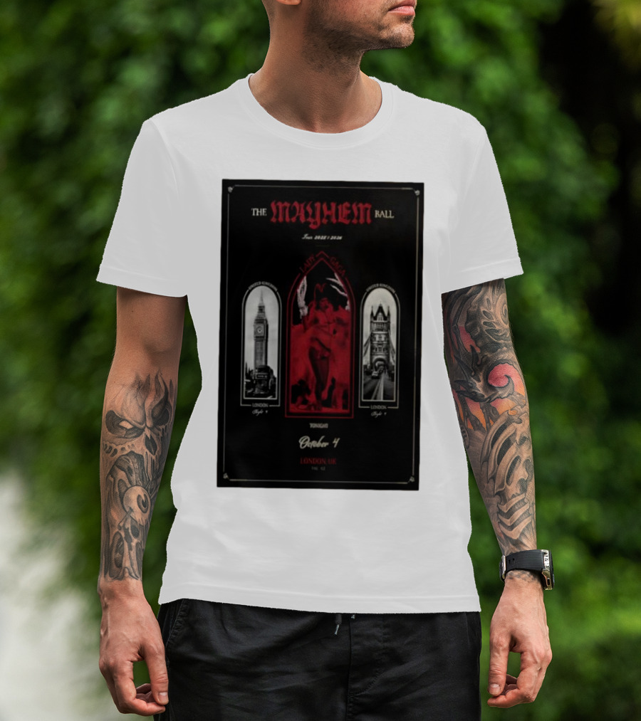 Lady Gaga The Mayhem Ball Tonight October 4 London UK The O2 2025 T-Shirt