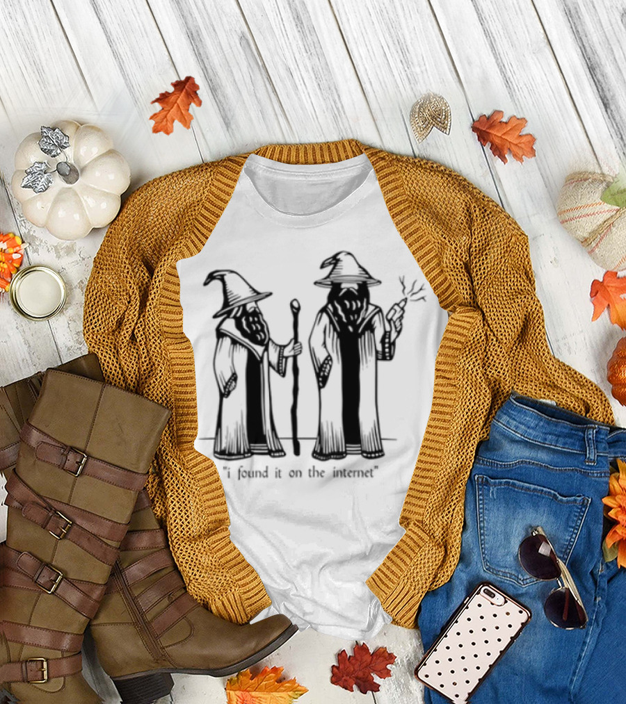 I Found It On The Internet Wizard T-Shirt