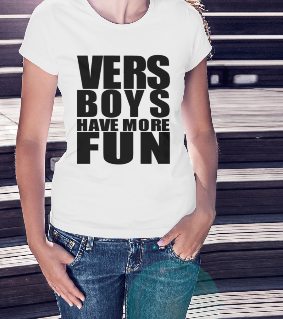 VERS Boys Have More Fun Liljonaro Style T-Shirt