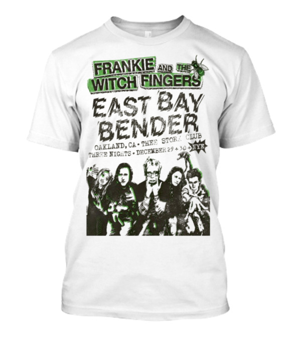 Frankie And The Witch Fingers East Bay Bender Oakland CA Thee Stork Club December 29-30 Three Nights T-Shirt