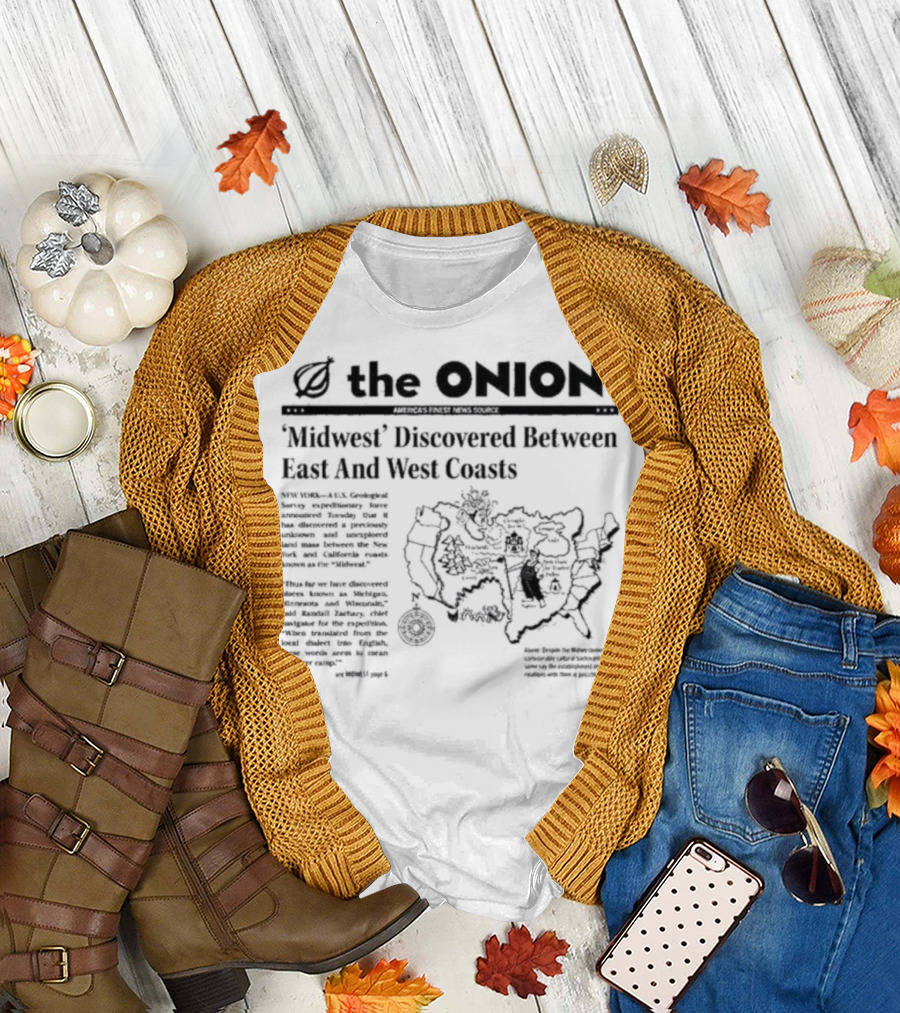The Onion Midwest Discovered Between East And West Coasts Satirical News Map United States Humor T-Shirt