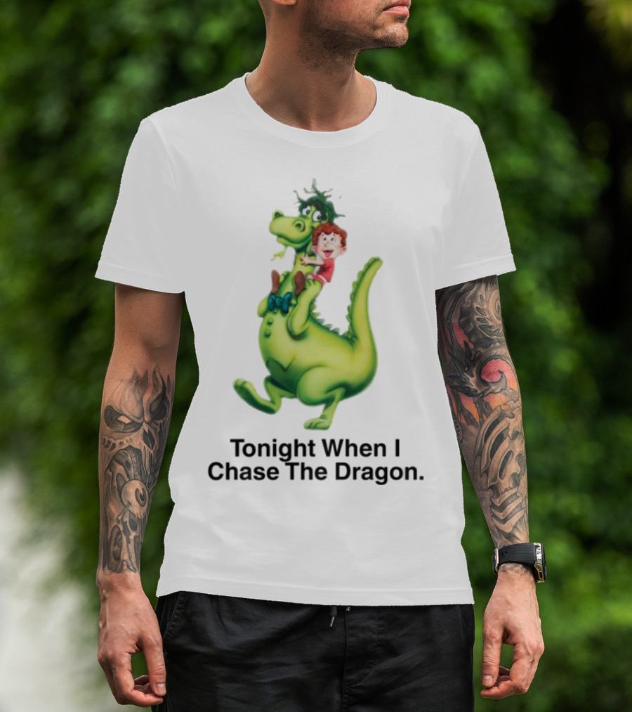 Tonight When I Chase The Dragon Cartoon Fantasy Fun Adventure T-Shirt