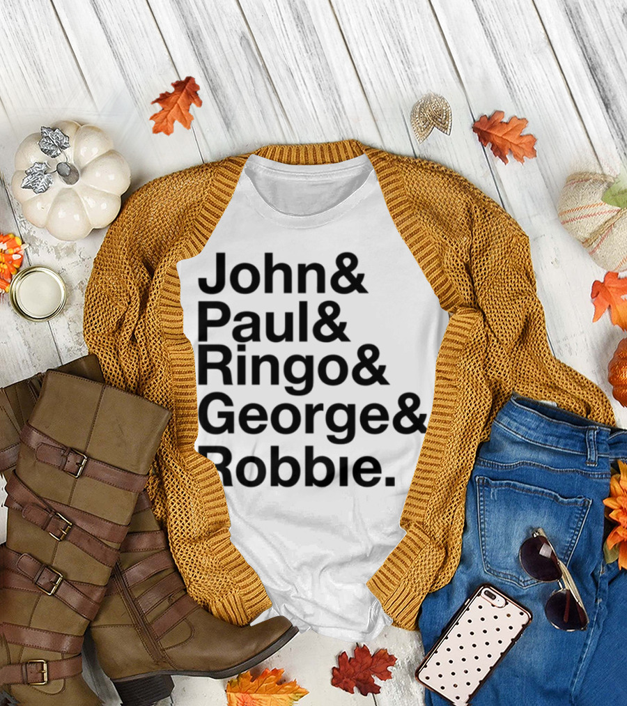 John Paul Ringo George Robbie Band Inspired Names List T-Shirt
