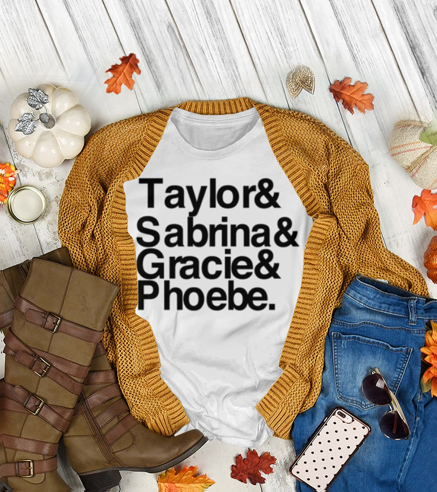 Taylor & Sabrina & Gracie & Phoebe Limited Edition T-Shirt