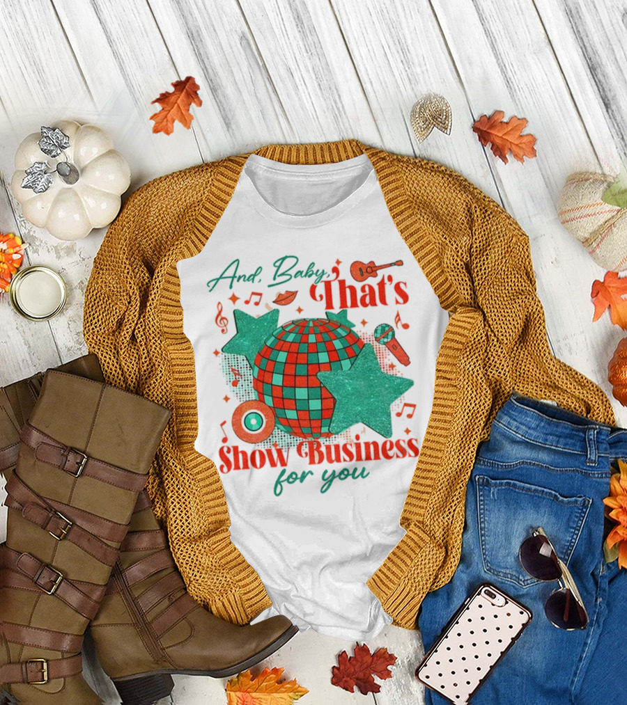 And Baby That's Show Business For You Disco Ball Musical Notes Stars T-Shirt