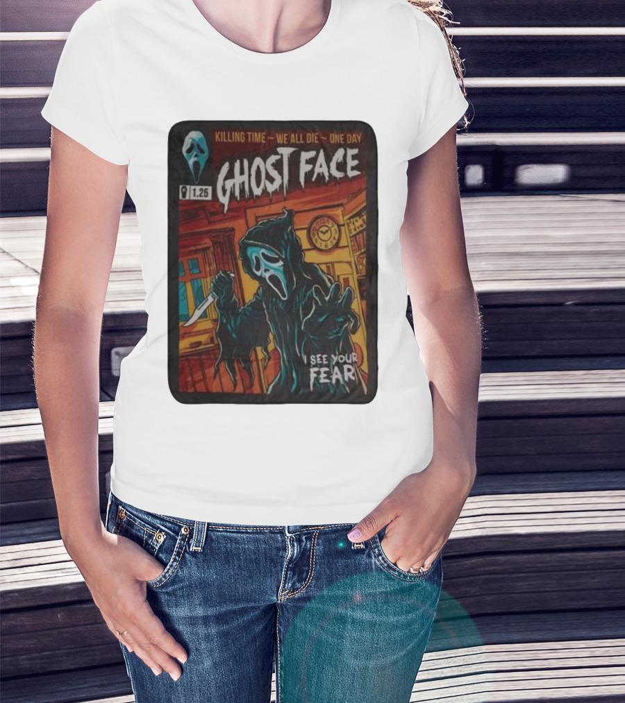 Ghost Face Killing Time Comic Book We All Die One Day I See Your Fear T-Shirt