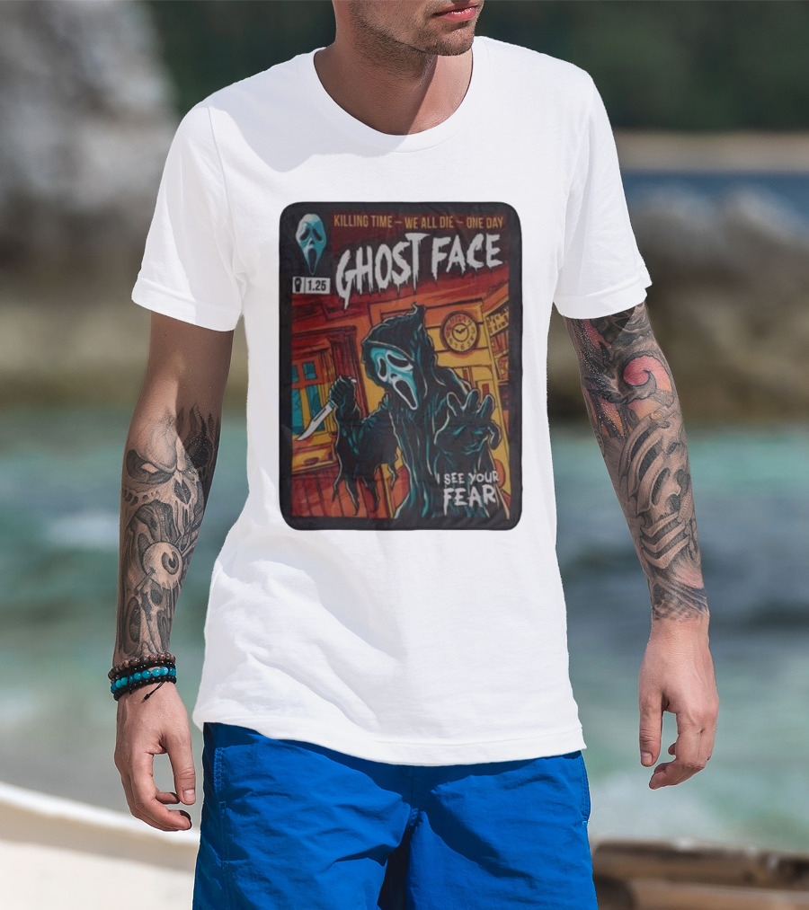 Ghost Face Killing Time Comic Book We All Die One Day I See Your Fear T-Shirt
