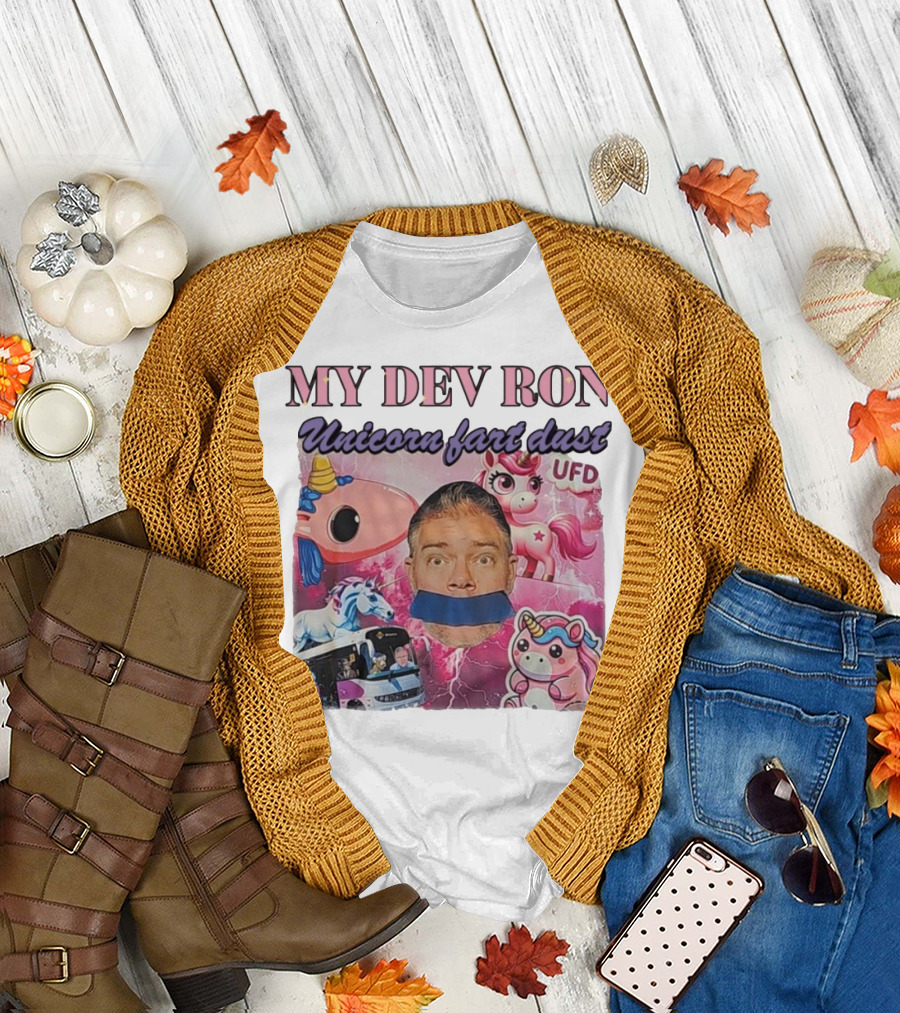 My Dev Ron Unicorn Fart Dust UFD Magical Rainbow Adventure T-Shirt