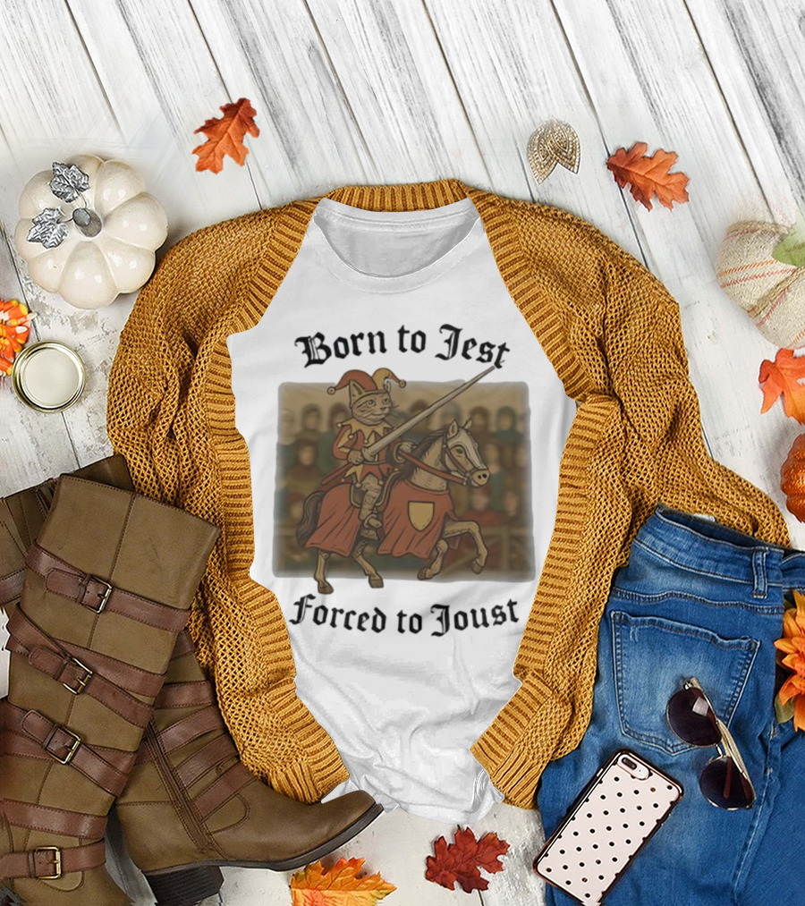 Born to Jest Forced to Joust Cat Knight Comedy Medieval Humor T-Shirt