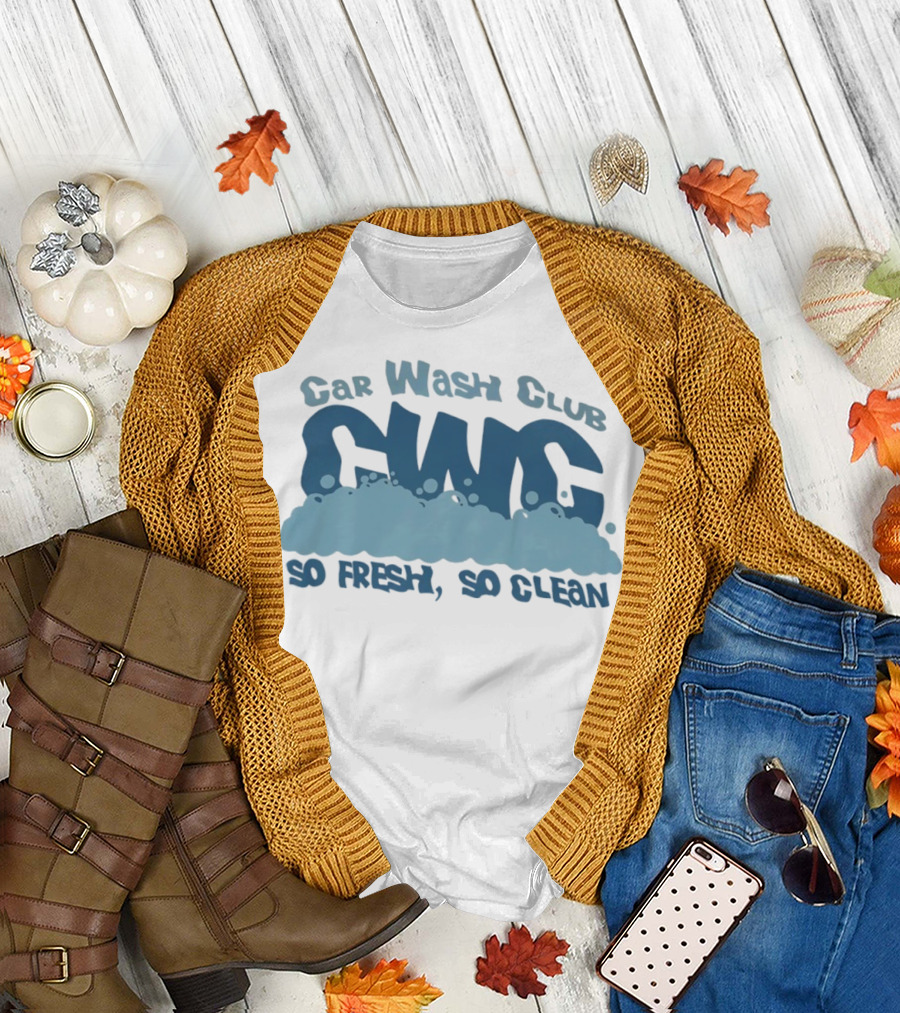 Car Wash Club CWC So Fresh So Clean T-Shirt