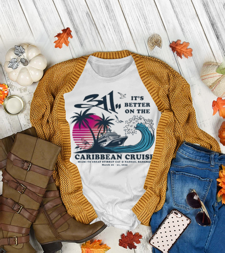 311 It's Better On The Caribbean Cruise Miami Great Stirrup Cay Nassau Bahamas Wave Tour 2023 T-Shirt