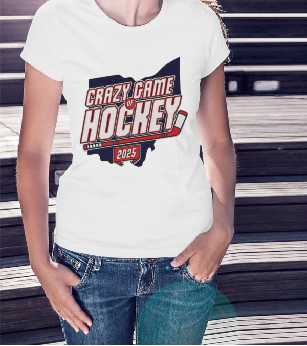 Crazy Game Of Hockey 2025 T-Shirt