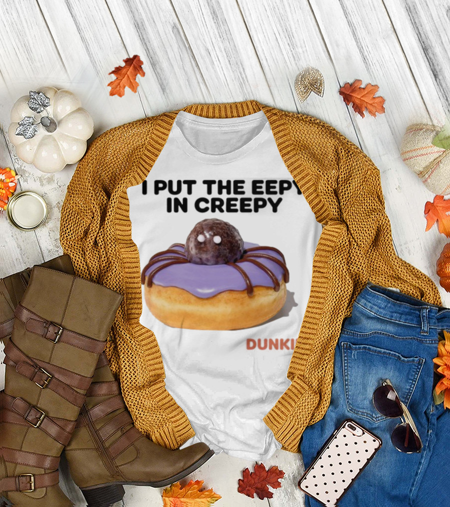 I Put The Eepy In Creepy Dunkin' Donut Spider Design T-Shirt
