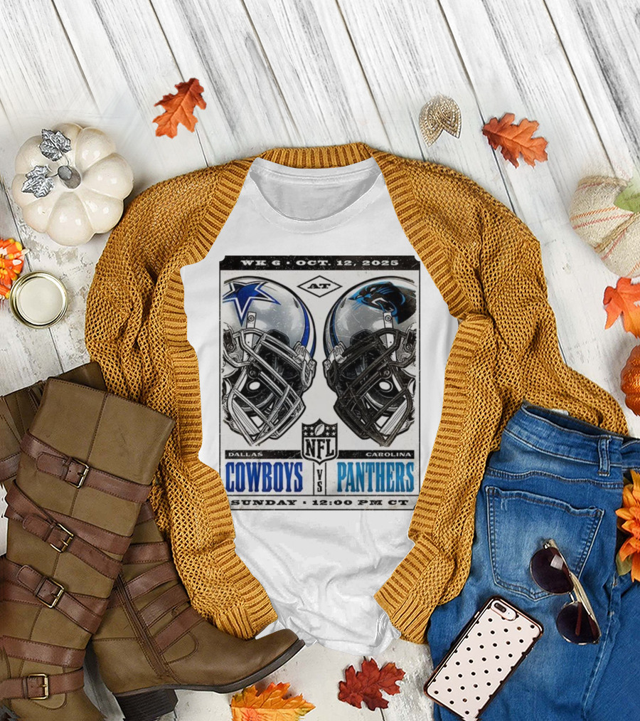 WK 6 Oct 12 2025 Dallas Cowboys vs Carolina Panthers NFL Sunday 12:00 PM CT T-Shirt